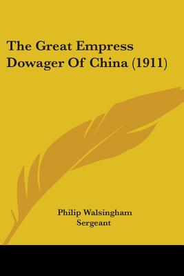 The Great Empress Dowager Of China (1911)