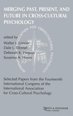 Merging Past, Present, and Future in Cross-Cultural Psychology