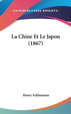 La Chine Et Le Japon (1867)