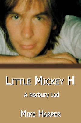 Little Mickey H: A Norbury Lad