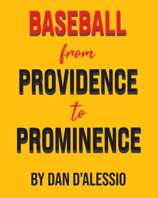Baseball from Providence to Prominence