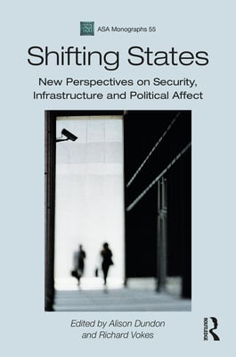 Shifting States: New Perspectives on Security, Infrastructure, and Political Affect