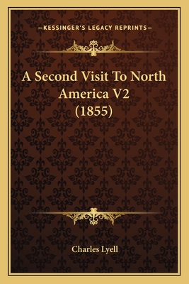 A Second Visit To North America V2 (1855)