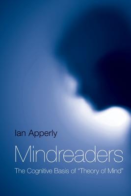 Mindreaders: The Cognitive Basis of "Theory of Mind"