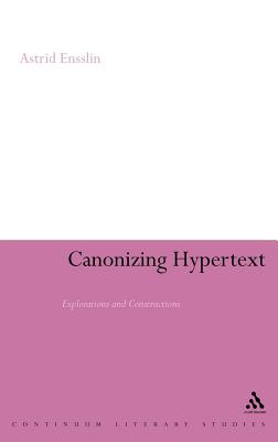 Canonizing Hypertext: Explorations and Constructions
