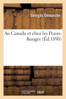 Au Canada Et Chez Les Peaux-Rouges