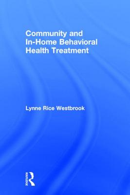 Community and In-Home Behavioral Health Treatment