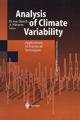 Analysis of Climate Variability: Applications of Statistical Techniques Proceedings of an Autumn School Organized by the Commission of the European Co