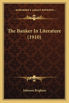 The Banker In Literature (1910)