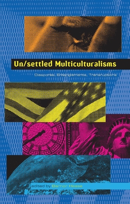 Un/settled Multiculturalisms