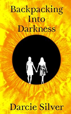Backpacking Into Darkness