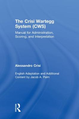 The Crisi Wartegg System (Cws): Manual for Administration, Scoring, and Interpretation