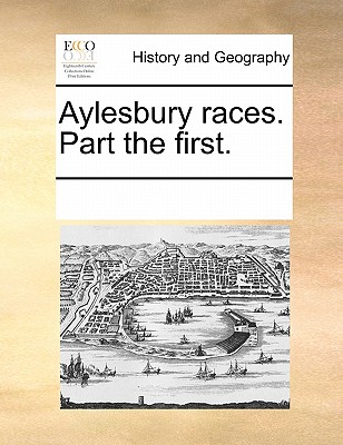 Aylesbury Races. Part the First.