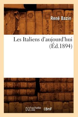 Les Italiens d'Aujourd'hui (Éd.1894)