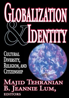 Globalization & Identity: Cultural Diversity, Religion, and Citizenship