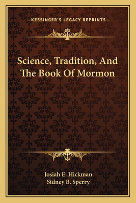 Science, Tradition, And The Book Of Mormon