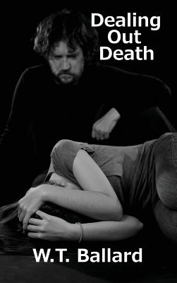 Dealing Out Death - A Bill Lennox Mystery of Hollywood Murder and Blackmail