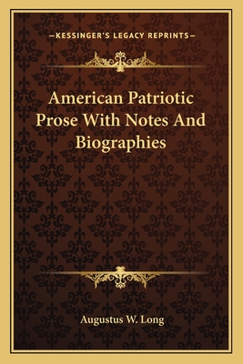 American Patriotic Prose With Notes And Biographies
