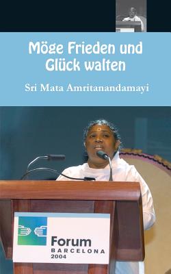 Möge Frieden und Glück walten