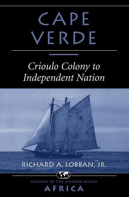 Cape Verde: Crioulo Colony to Independent Nation