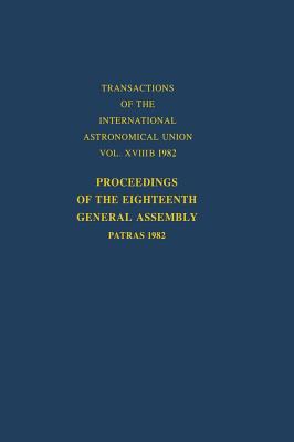 Proceedings of the Eighteenth General Assembly: Patras 1982