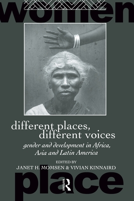 Different Places, Different Voices: Gender and Development in Africa, Asia and Latin America