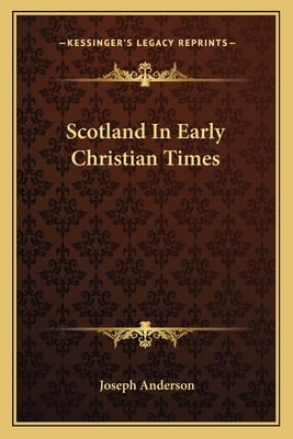 Scotland In Early Christian Times