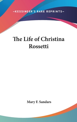 The Life of Christina Rossetti