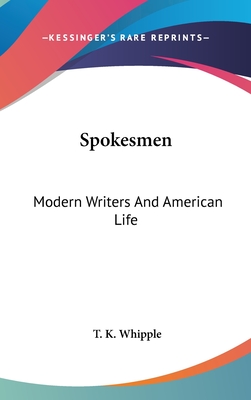 Spokesmen: Modern Writers And American Life