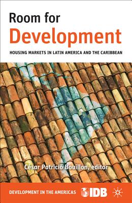 Room for Development: Housing Markets in Latin America and the Caribbean