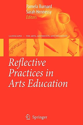 Reflective Practices in Arts Education