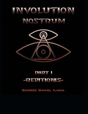 Involution Nostrum: -Reditionis- is part I -Declinationis- is part II