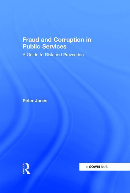 Fraud and Corruption in Public Services