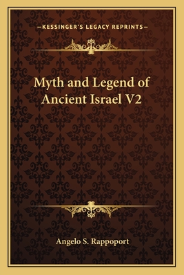 Myth and Legend of Ancient Israel V2
