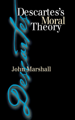 Descartes's Moral Theory: Genre and Poetic Memory in Virgil and Other Latin Poets