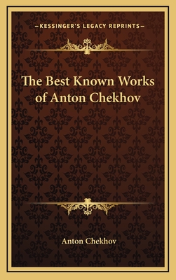 The Best Known Works of Anton Chekhov