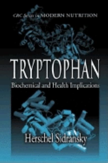 Tryptophan: Biochemical and Health Implications