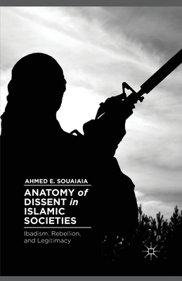 Anatomy of Dissent in Islamic Societies: Ibadism, Rebellion, and Legitimacy