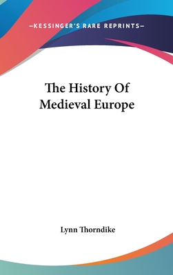 The History Of Medieval Europe