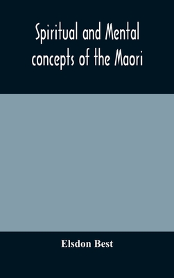 Spiritual And Mental Concepts Of The Maori