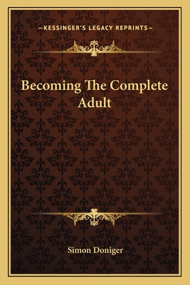 Becoming The Complete Adult