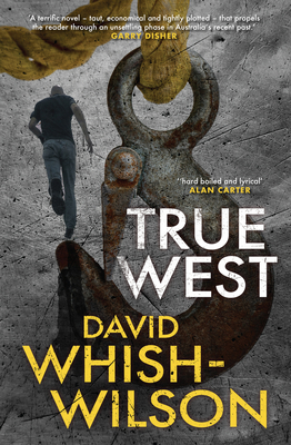 True West: A fast-paced and unsettling Australian action thriller
