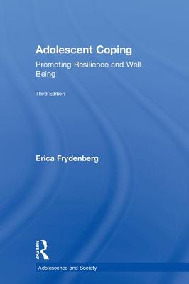 Adolescent Coping: Promoting Resilience and Well-Being
