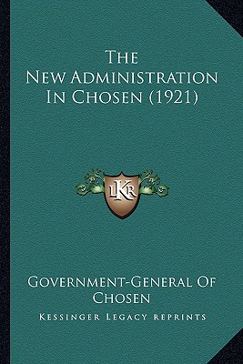 The New Administration In Chosen (1921)