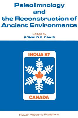 Paleolimnology and the Reconstruction of Ancient Environments: Paleolimnology Proceedings of the XII Inqua Congress