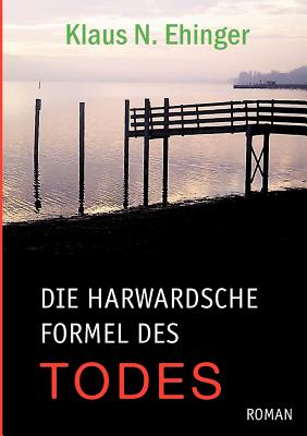 Die harvardsche Formel des Todes