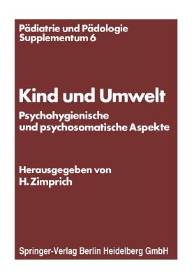 Kind Und Umwelt: Psychohygienische Und Psychosomatische Aspekte