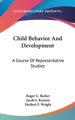 Child Behavior And Development: A Course Of Representative Studies