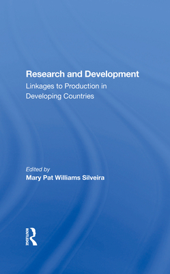 Research And Development: Linkages To Production In Developing Countries