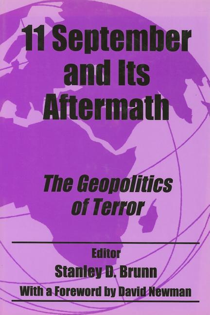 11 September and its Aftermath: The Geopolitics of Terror